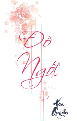 [BL/Full] Đồ ngốc
