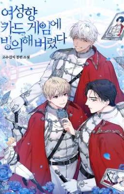 [BL Harem] Tỉnh Dậy, Tôi Thấy Mình Ở Trong Con Game Thẻ Bài Hướng Nữ Từng Chơi