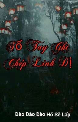 (Bl, Linh Dị)Sổ Tay Ghi Chép Linh Dị 
