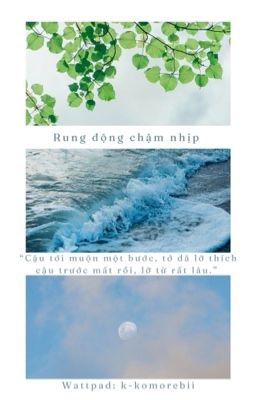 [BL] Rung động chậm nhịp
