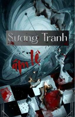 《BL》 Sương Tranh Ám Lệ