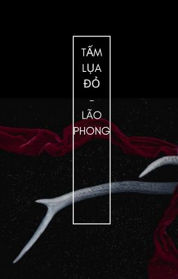 [BL] Tấm Lụa đỏ
