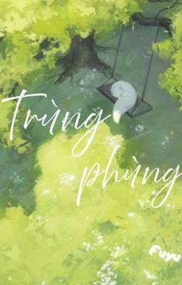 (BL) Trùng phùng