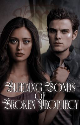 BLEEDING BONDS OF BROKEN PROPHECY, kol mikaelson 