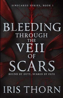 Bleeding Through the Veil of Scars
