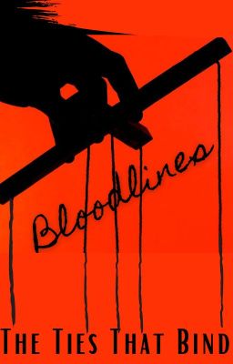 Bloodlines (The Ties That Bind)