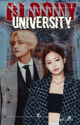 Bloody University [REVISING]