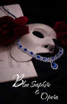 Blue Saphire & Opera