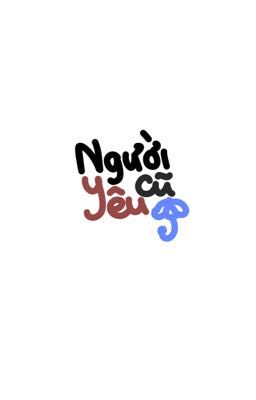 [Bmas] - Người yêu cũ