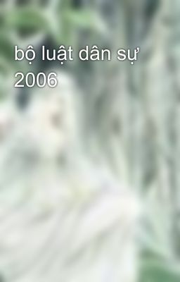 bộ luật dân sự 2006