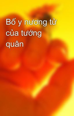 Bố y nương tử của tướng quân