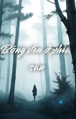 Bóng đen ở phía sau