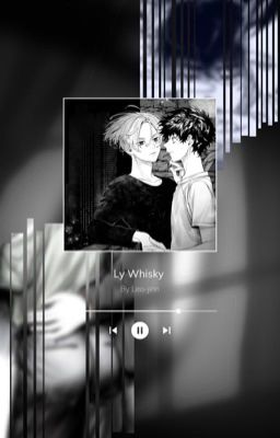 [BonTake/AllTakemichi] Ly Whisky