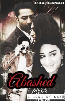 Book One : Abashed (Completed) ✔️