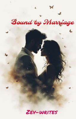 Bound by Marriage ✔️ Book 2 (Completed)