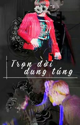 [BTS] Trọn đời dung túng