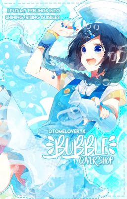 《Bubble》 Cover Shop [OPEN]
