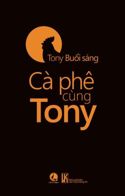 Cà Phê Cùng Tony