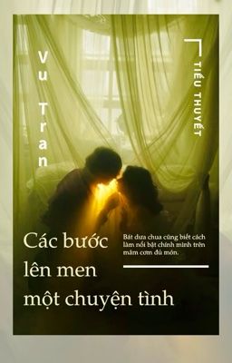 Các bước lên men một chuyện tình