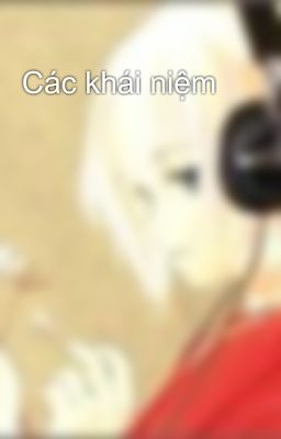 Các khái niệm