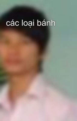 các loại bánh