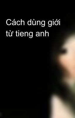 Cách dùng giới từ tieng anh