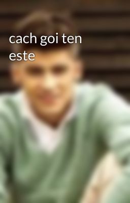 cach goi ten este