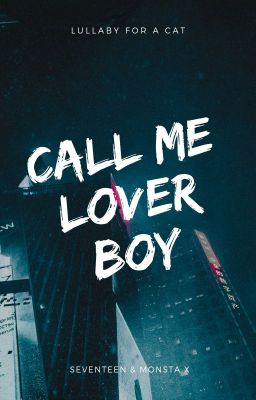 Call Me Lover Boy | Jeonghan+Minhyuk