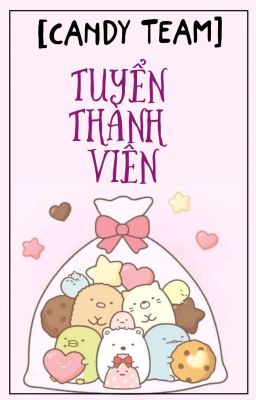 [CANDY TEAM] Tuyển Thành Viên