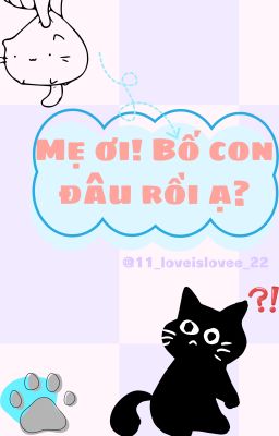 [CanMaker/R18] Mẹ ơi! Bố con đâu rồi ạ?