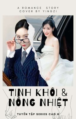 [CAO H] TINH KHÔI VÀ NỒNG NHIỆT (TAENY VER) 