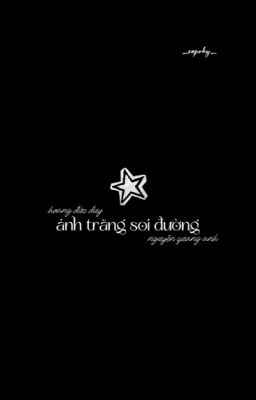 caprhy; ánh trăng soi đường