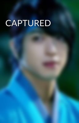 CAPTURED