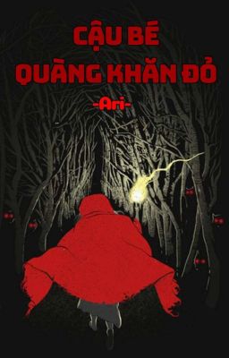 Cậu bé quàng khăn đỏ [ AllMikey🔞/DROP] - Ari
