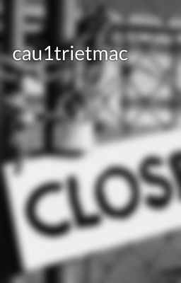 cau1trietmac