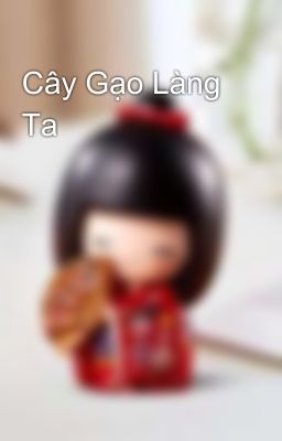 Cây Gạo Làng Ta