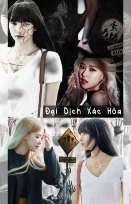 [CHAELISA] Đại Dịch Xác Hóa