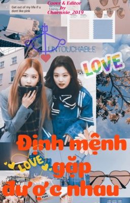 [Chaennie] Định mệnh gặp được nhau