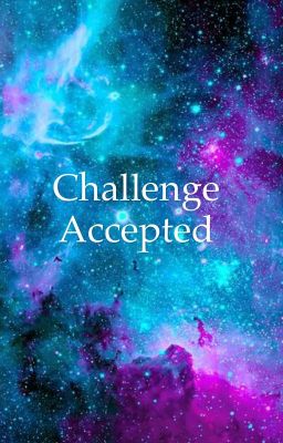 Challenge Accepted