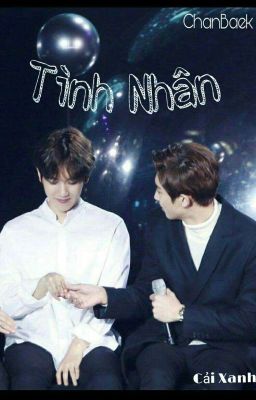 [ChanBaek/ NC-17] Tình Nhân