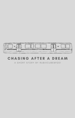 Chasing After A Dream