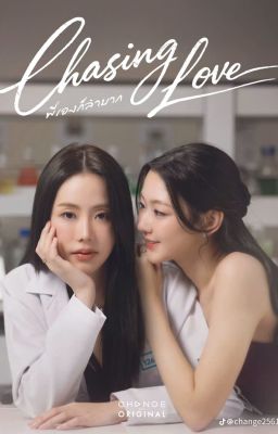 chasing love gl thailand ( vietsub)