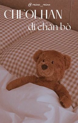 cheolhan | đi chăn bò