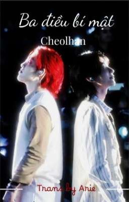 [Cheolhan trans] Ba Điều Bí mật