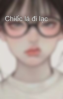 Chiếc lá đi lạc