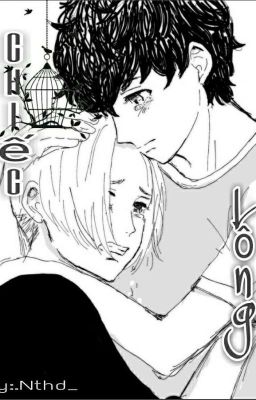 Chiếc Lồng [MiTake][Oneshot]