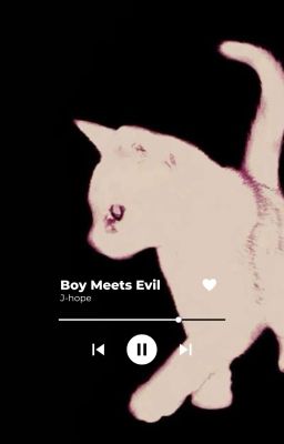 ChoDeft | Boy Meets Evil