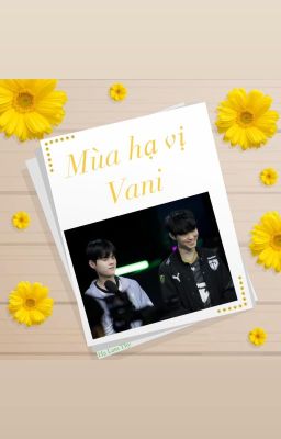 [CHODEFT] MÙA HẠ VỊ VANI