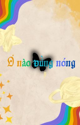 [Choker] Ơ nào đừng nóng