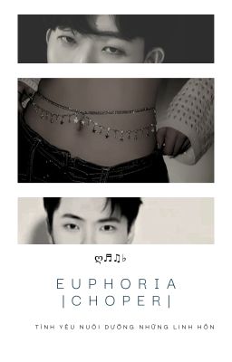 | choper |  euphoria